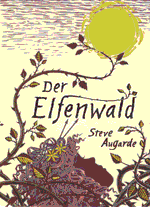 Buch-Cover, Steve Augarde: Der Elfenwald