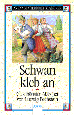Buch-Cover, Ludwig Bechstein: Schwan, kleb an - die schönsten Märchen von Ludwig Bechstein