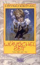 Buch-Cover, Esther Friesner: Wünschelzeit