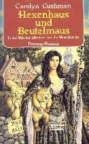 Buch-Cover, Carolyn Cushman: Hexenhaus und Beutelmaus