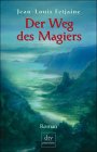 Buch-Cover, Jean-Louis Fetjaine: Der Weg des Magiers