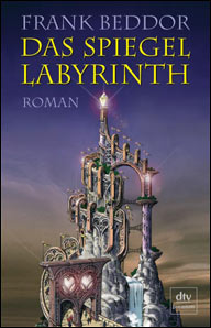 Buch-Cover, Frank Beddor: Das Spiegellabyrinth