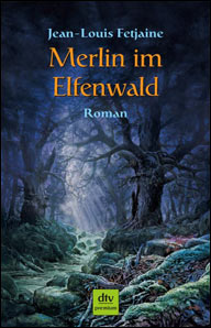 Buch-Cover, Jean-Louis Fetjaine: Merlin im Elfenwald