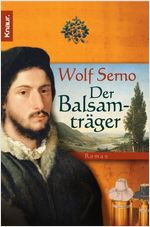 Buch-Cover, Wolf Serno: Der Balsamträger