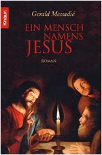 Buch-Cover, Gerald Messadié: Ein Mensch namens Jesus