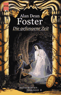 Buch-Cover, Alan Dean Foster: Die gefangene Zeit