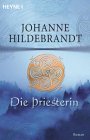 Buch-Cover, Johanne Hildebrandt: Die Priesterin