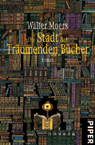 Buch-Cover, Walter Moers: Die Stadt der Träumenden Bücher