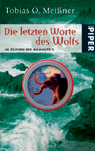 Buch-Cover, Tobias O. Meißner: Die letzten Worte des Wolfs