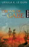 Buch-Cover, Ursula K. Le Guin: Die wilde Gabe