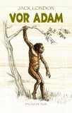 Buch-Cover, Jack London: Vor Adam