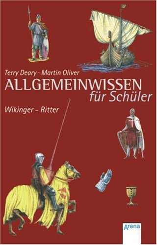 Buch-Cover, Terry Deary: Allgemeinwissen für Schüler: Wikinger - Ritter