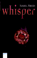Buch-Cover, Isabel Abedi: Whisper