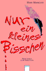 Buch-Cover, Mari Mancusi: Nur ein kleines Bisschen: Neue Jungs zum Anbeißen