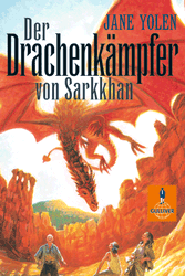 Buch-Cover, Jane Yolen: Der Drachenkämpfer von Sarkkhan