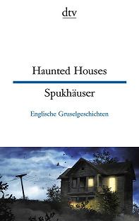 Buch-Cover, Anne Rademacher: Haunted Houses - Spukhäuser. Englische Gruselgeschichten