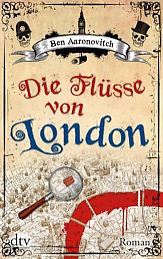 Buch-Cover, Ben Aaronovitch: Die Flüsse von London