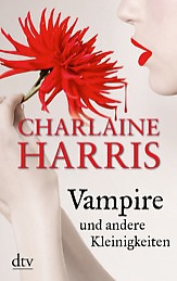 Buch-Cover, Charlaine Harris: Vampire und andere Kleinigkeiten