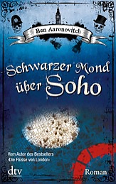 Buch-Cover, Ben Aaronovitch: Schwarzer Mond über Soho