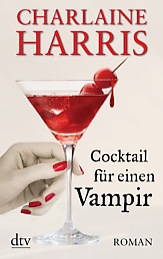 Buch-Cover, Charlaine Harris: Cocktail für einen Vampir