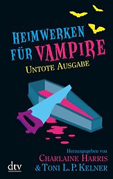 Buch-Cover, Charlaine Harris: Heimwerken für Vampire. Untote Ausgabe