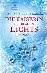 Buch-Cover, Laura Gallego  García: Die Kaiserin des Blauen Lichts