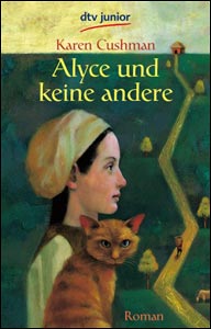 Buch-Cover, Karen Cushman: Alyce und keine andere