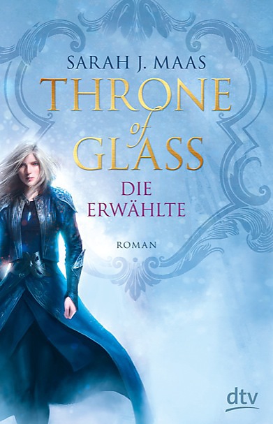 Buch-Cover, Sarah J. Maas: Throne of Glass - Die Erwählte