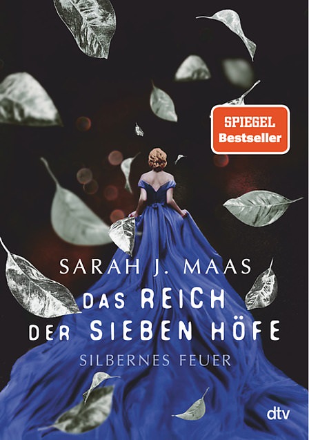 Buch-Cover, Sarah J. Maas: Das Reich der Sieben Höfe: Silbernes Feuer