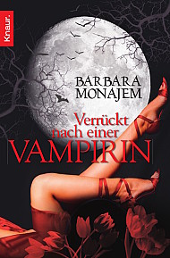 Buch-Cover, Barbara Monajem: Verrückt nach einer Vampirin