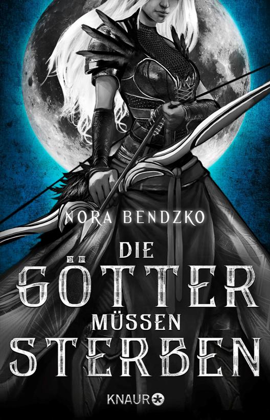 Buch-Cover, Nora Bendzko: Die Götter müssen sterben