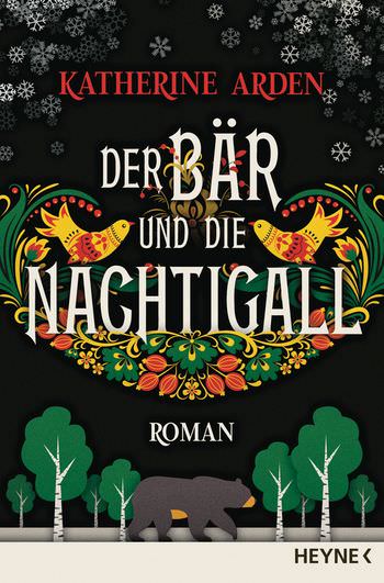 Buch-Cover, Katherine Arden: Der Bär und die Nachtigall