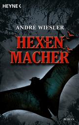 Buch-Cover, André Wiesler: Hexenmacher