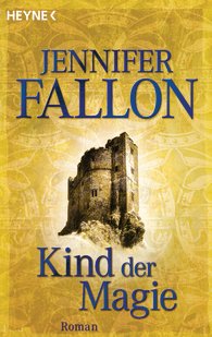 Buch-Cover, Jennifer Fallon: Kind der Magie