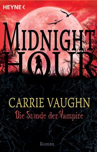 Buch-Cover, Carrie Vaughn: Die Stunde der Vampire