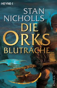 Buch-Cover, Stan Nicholls: Die Orks - Blutrache