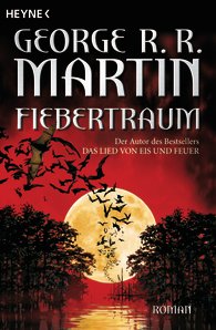 Buch-Cover, George R.R. Martin: Fiebertraum