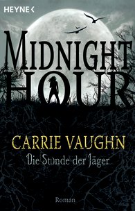 Buch-Cover, Carrie Vaughn: Die Stunde der Jäger