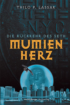 Buch-Cover, Thilo P. Lassak: Mumienherz. Die Rückkehr des Seth