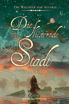 Buch-Cover, Thomas Finn: Die flüsterne Stadt