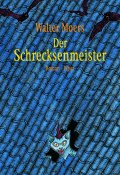 Buch-Cover, Walter Moers: Der Schrecksenmeister