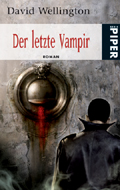 Buch-Cover, David Wellington: Der letzte Vampir