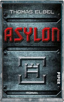 Buch-Cover, Thomas Elbel: Asylon