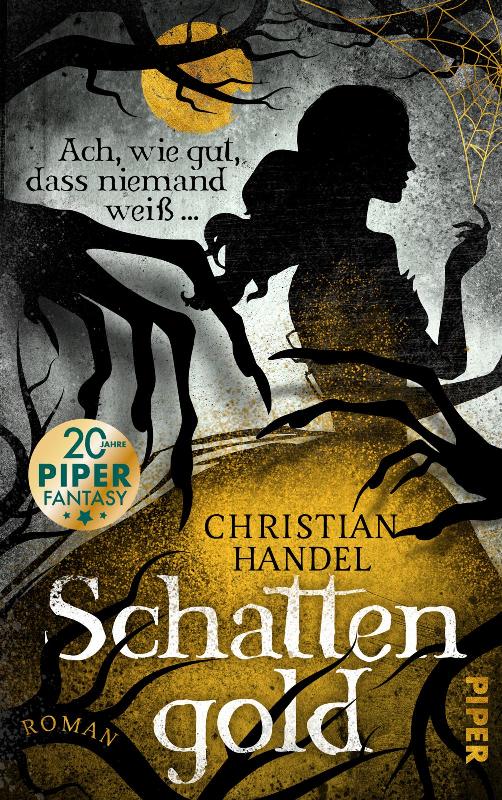 Buch-Cover, Christian Handel: Schattengold – Ach, wie gut, dass niemand weiß ...