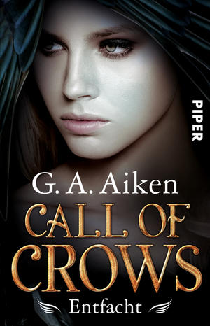 Buch-Cover, G. A. Aiken: Call of Crows - Entfacht