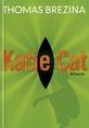 Buch-Cover, Thomas Brezina: Katie Cat