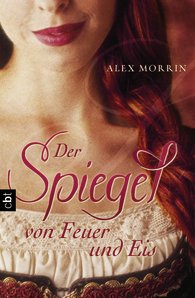 Buch-Cover, Alex Morrin: Der Spiegel von Feuer und Eis