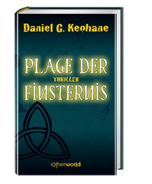 Buch-Cover, Daniel G. Keohane: Plage der Finsternis