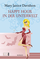 Buch-Cover, Mary Janice Davidson: Happy Hour in der Unterwelt