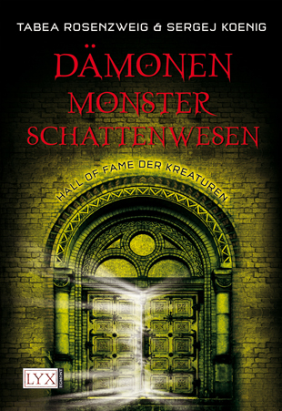 Buch-Cover, Tabea Rosenzweig: Dämonen, Monster, Schattenwesen Hall of Fame der Kreaturen